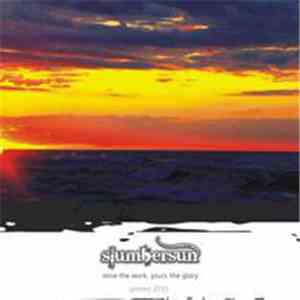 Slumbersun - Mine The Work, Yours The Glory download flac mp3