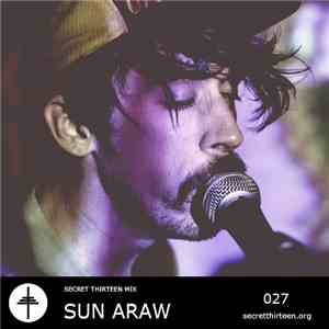 Sun Araw - Secret Thirteen Mix 027 download flac mp3