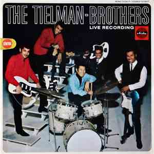 Tielman-Brothers, The - Live Recording download flac mp3