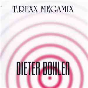 Various - Dieter Bohlen - T.Rexx Megamix download flac mp3