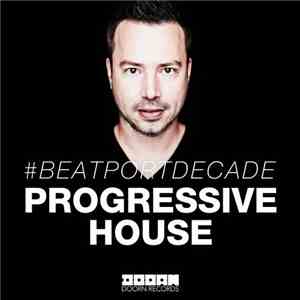 Various - Doorn #Beatportdecade Progressive House download flac mp3