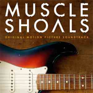Various - Muscle Shoals Original Motion Picture Soundtrack download flac mp3