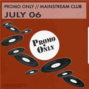 Various - Promo Only Mainstream Club: July 06 download flac mp3