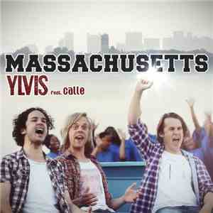 Ylvis feat Calle Hellevang Larsen - Massachusetts flac mp3 download