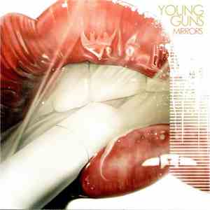 Young Guns  - Mirrors download flac mp3