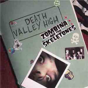Zombina And The Skeletones - Death Valley High download flac mp3
