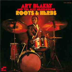 Art Blakey And The Jazz Messengers - Roots & Herbs download flac mp3