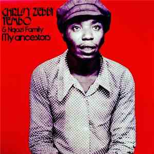 Chrissy Zebby Tembo & Ngozi Family - My Ancestors download flac mp3