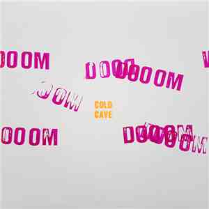 Cold Cave - Doom Doom Doom download flac mp3