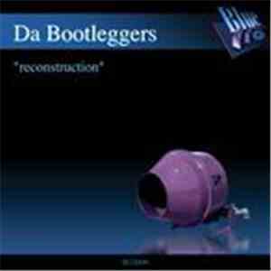 Da Bootleggers - Reconstruction download flac mp3