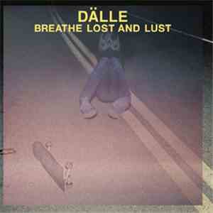 DALLE  - 呼吸するLost And Lust. EP download flac mp3