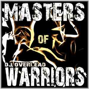 DJ Overlead - Masters Of Warriors download flac mp3