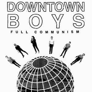 Downtown Boys  - Full Communism download flac mp3