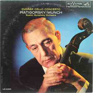 Dvořák / Piatigorsky, Munch, Boston Symphony Orchestra - Dvořák Cello Concerto download flac mp3