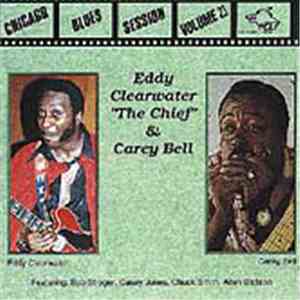 Eddy "The Chief" Clearwater & Carey Bell - Chicago Blues Session Volume 23 download flac mp3