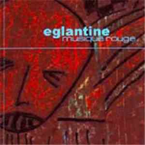 Eglantine  - Musique Rouge download flac mp3