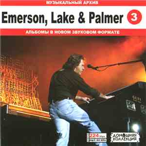 Emerson, Lake & Palmer, Keith Emerson - Emerson, Lake & Palmer часть 3 flac mp3 download