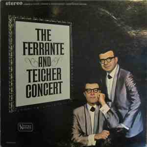 Ferrante & Teicher - The Ferrante And Teicher Concert download flac mp3
