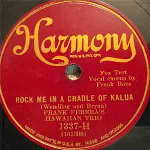 Frank Ferera's Hawaiian Trio - Rock Me In A Cradle Of Kalua / Maybe It's The Moon download flac mp3