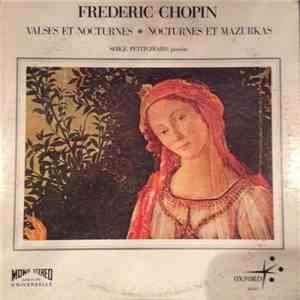 Frédéric Chopin, Serge Petitgirard - Valses et Nocturnes, Nocturnes et Mazurkas download flac mp3