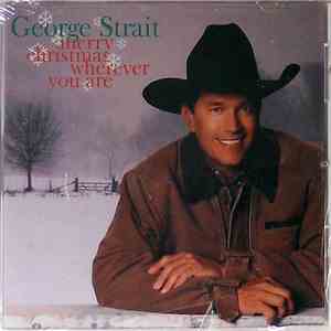 George Strait - Merry Christmas Wherever You Are download flac mp3