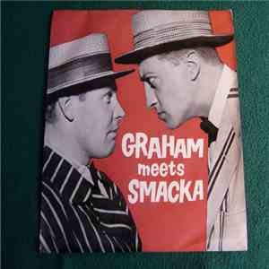 Graham Kennedy  & "Smacka" Fitzgibbon With Tom Davidson's Dixie Band - Graham Meets Smacka download flac mp3