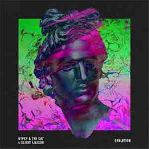 Gypsy & The Cat X Client Liaison - Evolution download flac mp3