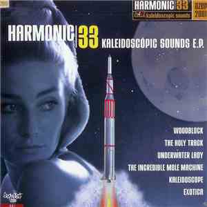 Harmonic 33 - Kaleidoscopic Sounds E.P. download flac mp3