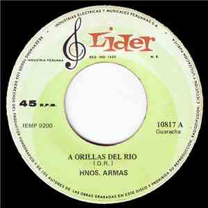 Hnos. Armas - A Orillas Del Rio / Cuchi Cuchi download flac mp3