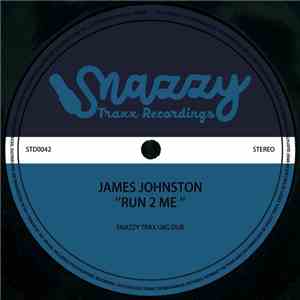 James Johnston  - Run 2 Me download flac mp3