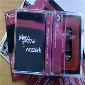 Jelena Glazova / Wozzeck - Split download flac mp3
