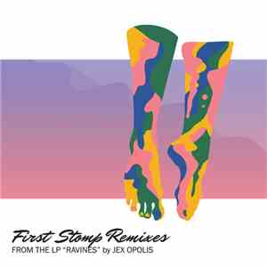 Jex Opolis - First Stomp Remixes download flac mp3