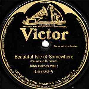 John Barnes Wells / Mr. And Mrs. William Wheeler - Beautiful Isle Of Somewhere / Dear Lord And Father download flac mp3