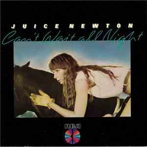 Juice Newton - Can't Wait All Night download flac mp3
