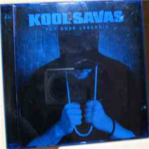 Kool Savas - Tot Oder Lebendig download flac mp3