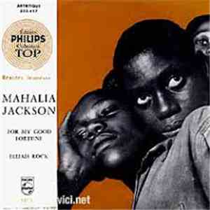 Mahalia Jackson - For My Good Fortune / Elijah Rock download flac mp3