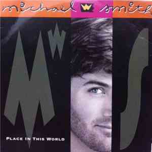 Michael W. Smith - Place In This World download flac mp3
