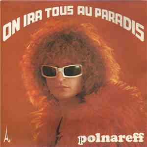 Michel Polnareff - On Ira Tous Au Paradis download flac mp3