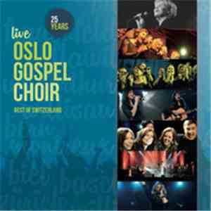 Oslo Gospel Choir - 25 Years Live download flac mp3