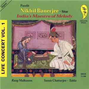 Pandit Nikhil Banerjee - India's Maestro Of Melody - Live Concert Vol.1 download flac mp3