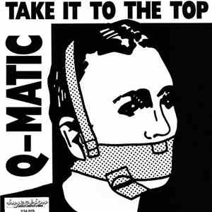 Q-Matic - Take It To The Top download flac mp3