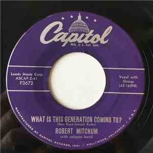 Robert Mitchum - What Is This Generation Coming To? download flac mp3
