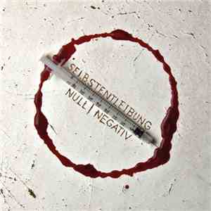Selbstentleibung - Null | Negativ download flac mp3
