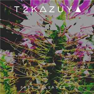 T2Kazuya - Free Releases - II download flac mp3