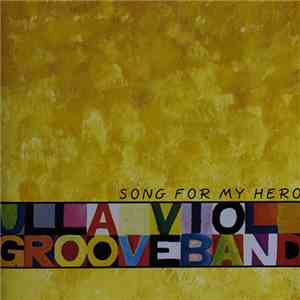 Ulla Viol Grooveband - Song For My Hero flac mp3 download