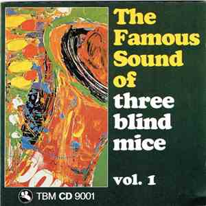 Various - The Famous Sound Of Three Blind Mice Vol. 1 download flac mp3