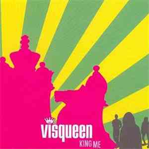 Visqueen - King Me download flac mp3