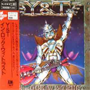 Y & T - In Rock We Trust download flac mp3