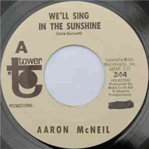 Aaron McNeil - We'll Sing In The Sunshine / Man She's Mine download flac mp3