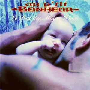 Au P'Tit Bonheur - Le Bal Des Moins Pires download flac mp3